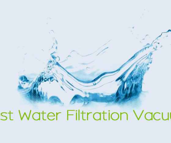 Best Water Filtration Vacuum Cleaners