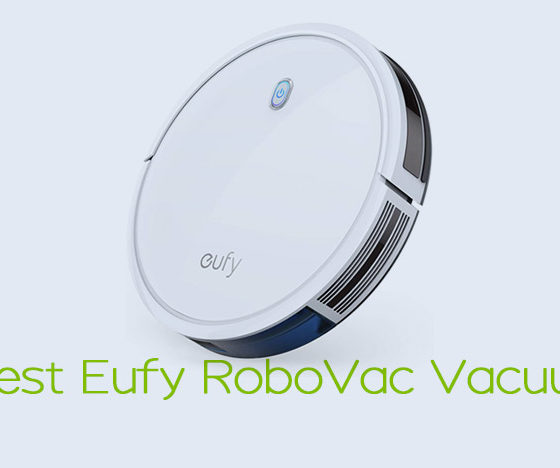Best Eufy RoboVac Vacuum